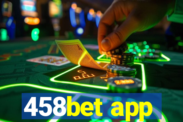 458bet app